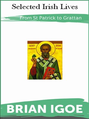 cover image of St Patrick to Grattan--Selected Irish Lives